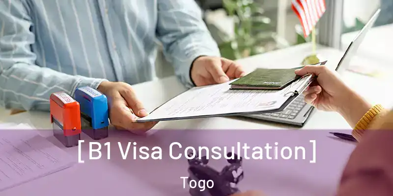  [B1 Visa Consultation] Togo