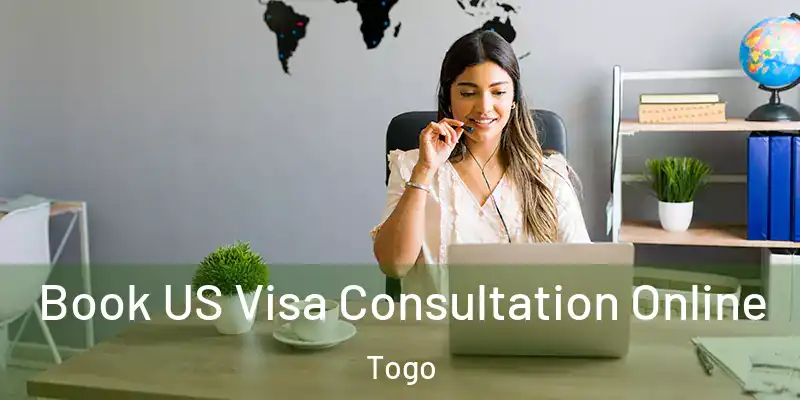  Book US Visa Consultation Online Togo