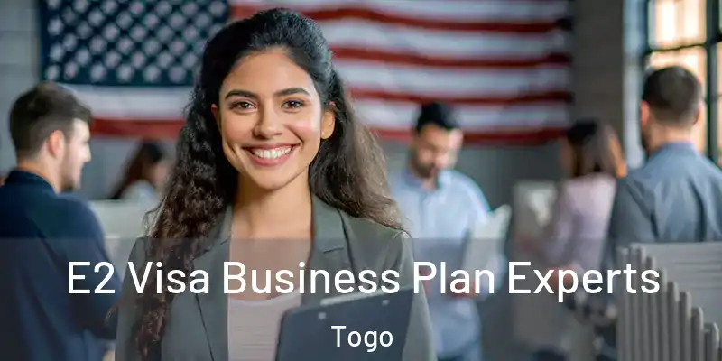  E2 Visa Business Plan Experts Togo