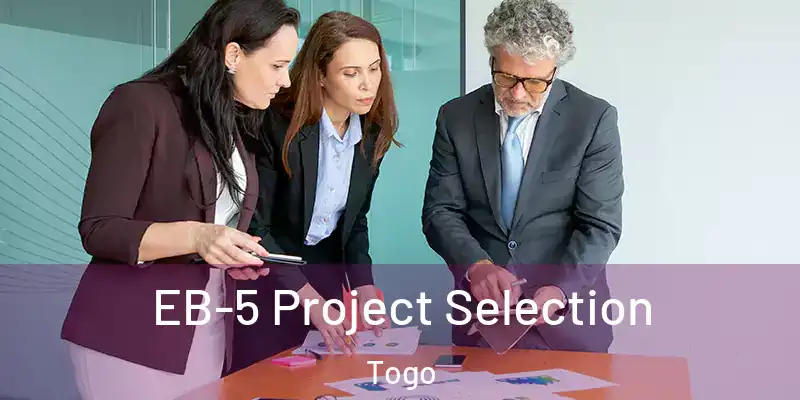  EB-5 Project Selection Togo