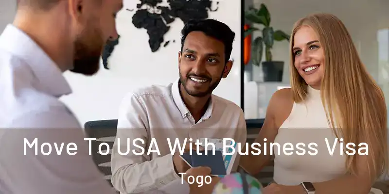  Move To USA With Business Visa Togo