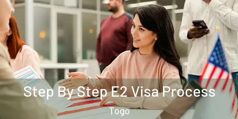  Step By Step E2 Visa Process Togo