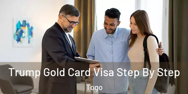  Trump Gold Card Visa Step By Step Togo