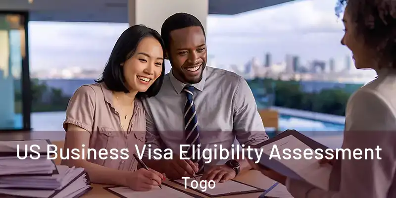  US Business Visa Eligibility Assessment Togo